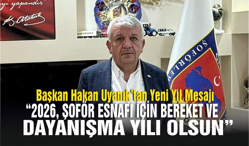 Başkan Hakan Uyanık’tan Yeni Yıl Mesajı