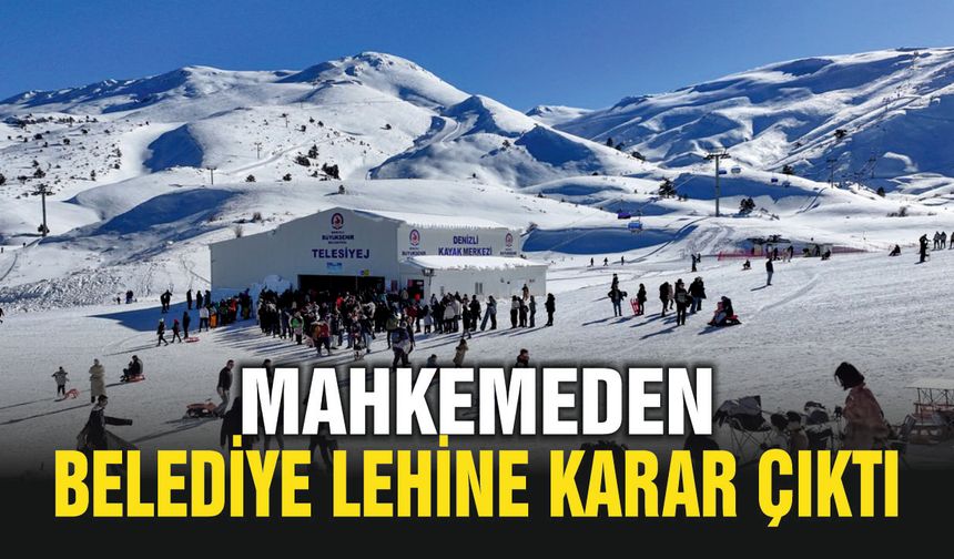 Denizli Kayak Merkezi İle İlgili Yargı Kararı Açıklandı