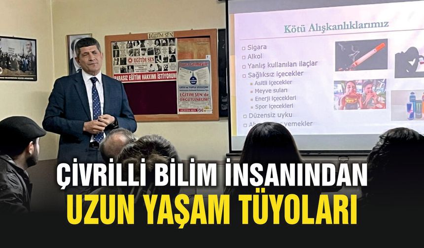 Çivrilli Bilim İnsanından Sağlıklı ve Uzun Yaşam Tüyoları
