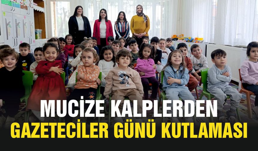 Özel Mucizeler Anaokulundan Gazeteciler Günü Kutlaması