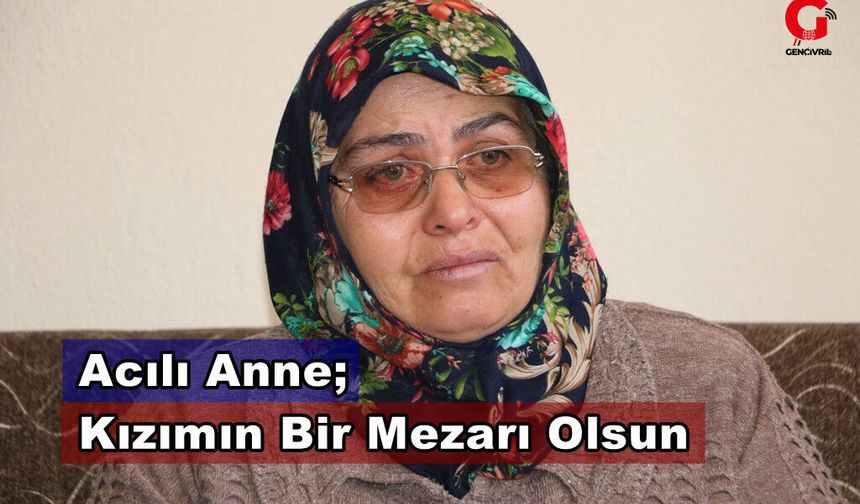 Cemile Aycan ; "Kızımı Barışacağım Diyerek Götürdü"