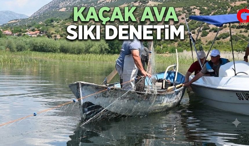 Işıklı Gölü’nde Kaçak Avcılığa Sıkı Denetim