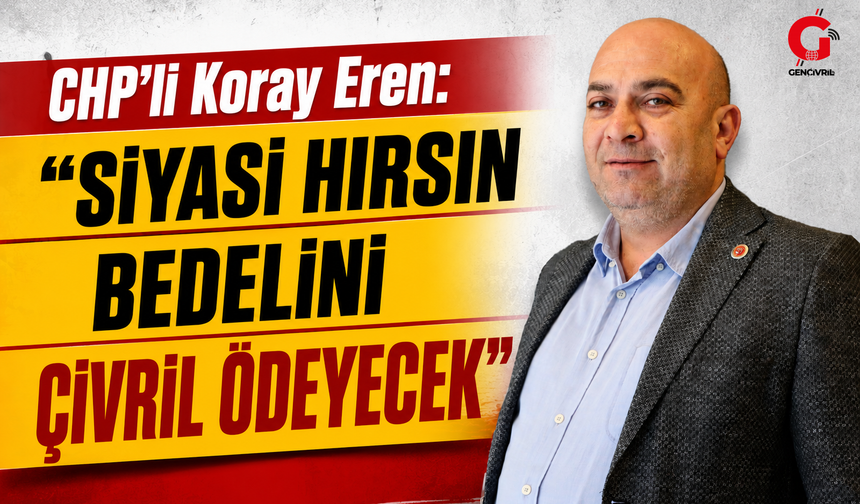 "Siyasi Hırsın Bedelini Çivril Ödeyecek"