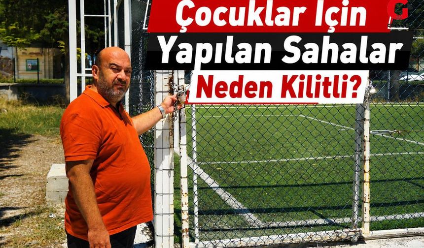 Yaz Tatilinde Halı Sahaların Kilitlenmesine Tepki