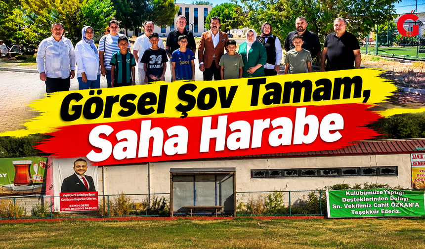 Görsel Şov Tamam, Saha Harabe