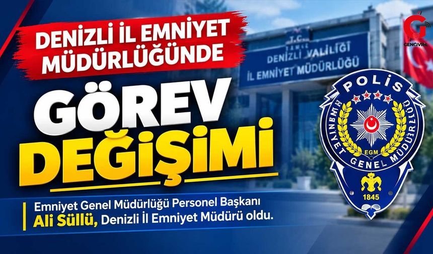 Denizli İl Emniyet Müdürlüğünde görev değişimi