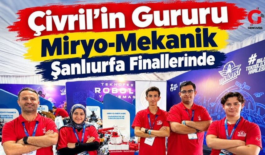 PAÜ Çivril Miryo-Mekanik Takımı TEKNOFEST 2026 Şanlıurfa Finallerinde!