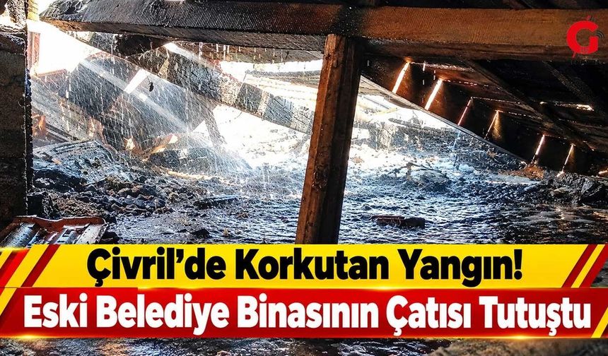 Çivril’de Korkutan Yangın! Eski Belediye Binasının Çatısı Tutuştu
