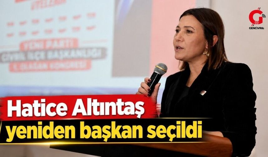 Yeni Parti Çivril Kongresi Yapıldı: Hatice Altıntaş Yeniden Başkan