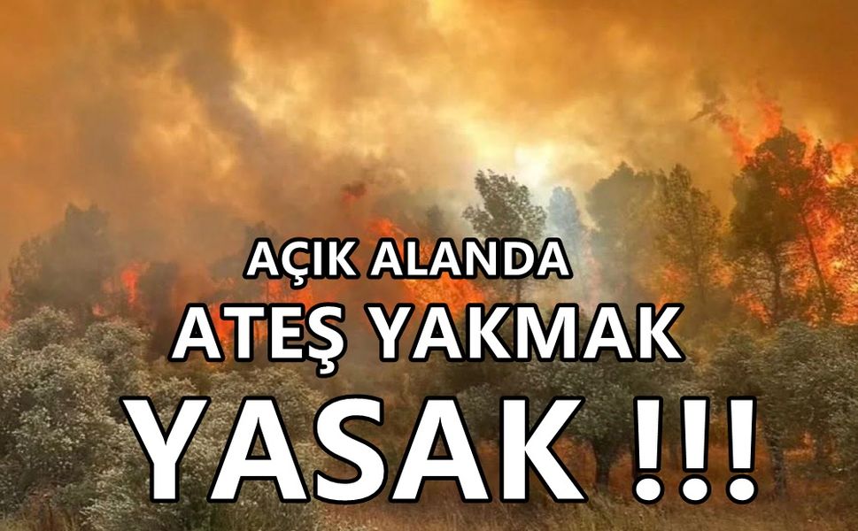Çivril’de Açık Alanda Ateş Yakmak Yasaklandı