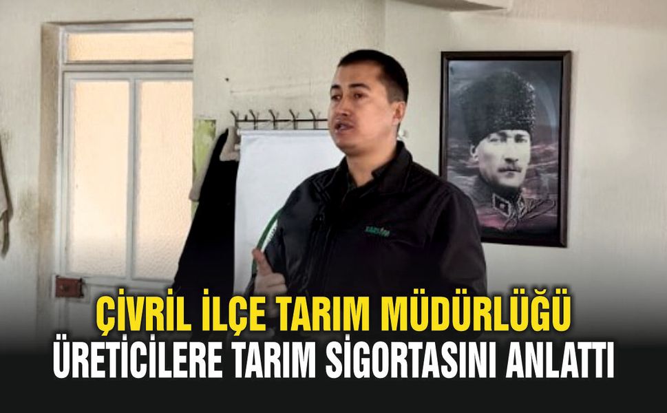Çivril’de Üreticilere TARSİM Anlatıldı
