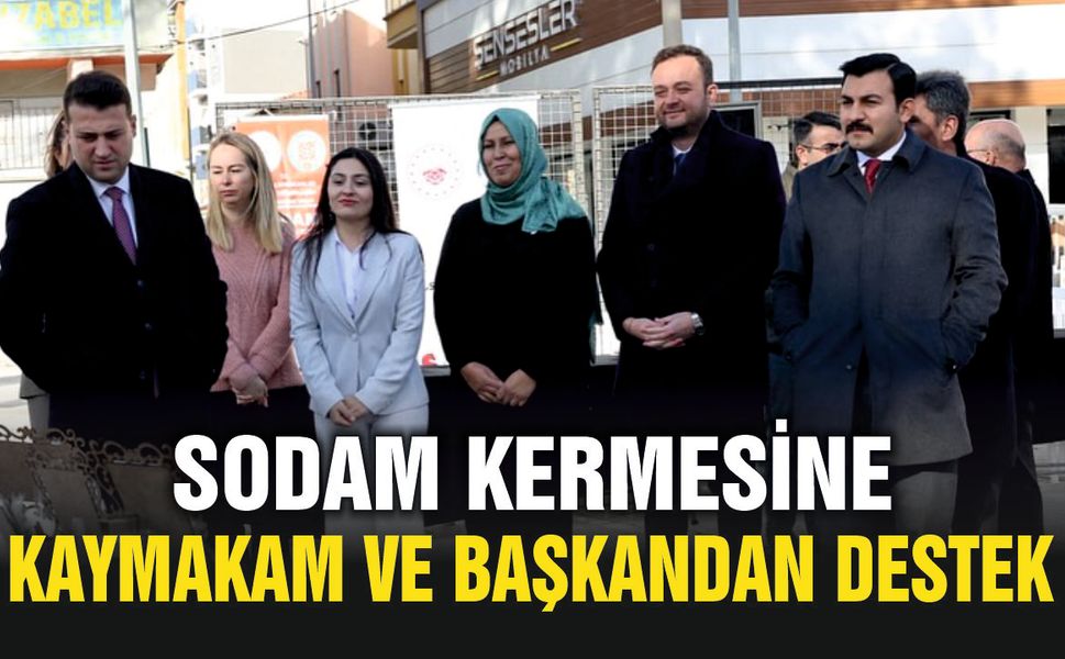 SODAM Kermesine Kaymakam ve Başkan Desteği