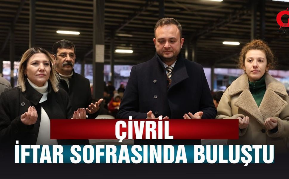 Çivril İftarını Gönül Sofrasında Birlikte Açtı