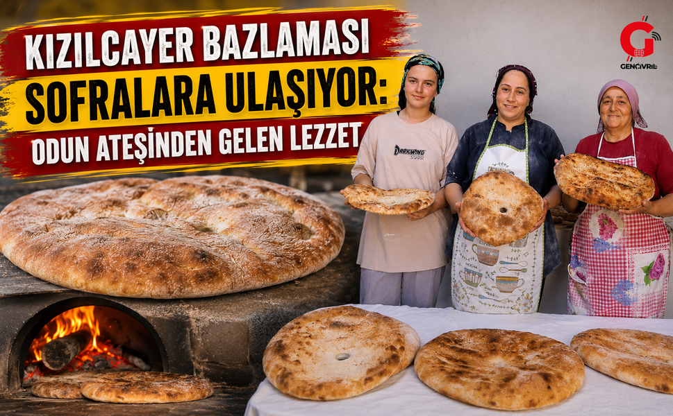 Odun Ateşinde Yoğrulan Emek: Kızılcayer Bazlaması Lezzet Severleri Buluşturuyor.