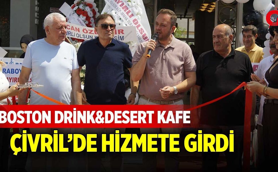 Boston Drink&Desert Kafe Çivril’de Hizmete Girdi