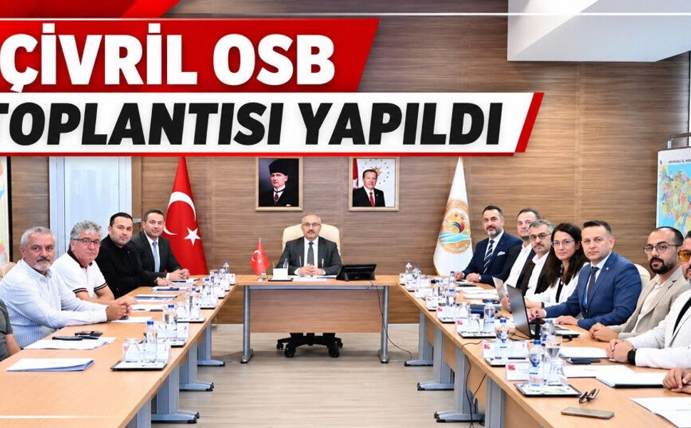 Çivril OSB Toplantısı Vali Başkanlığında Yapıldı