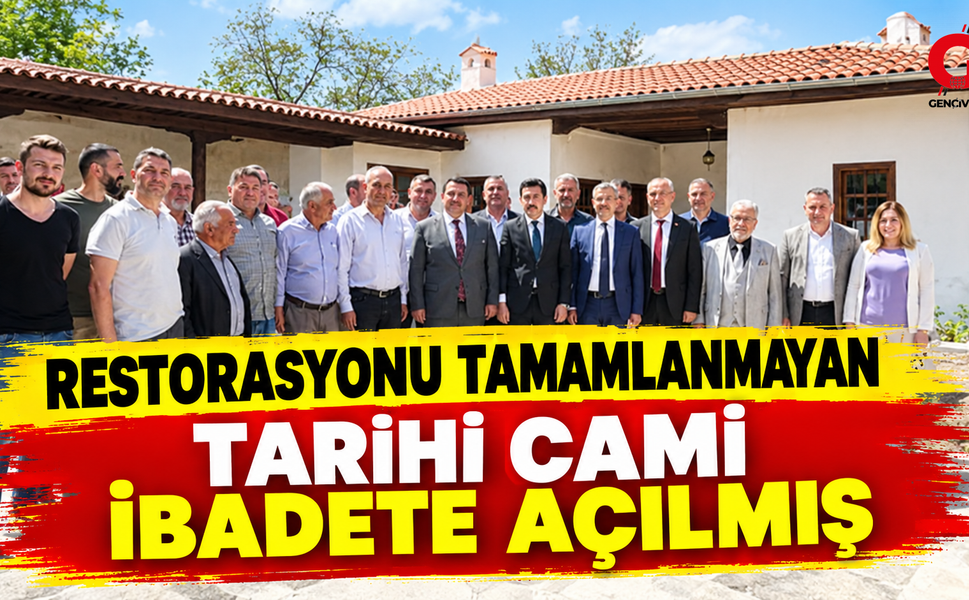Restorasyonu Tamamlanmayan tarihi  cami  ibadete açılmış