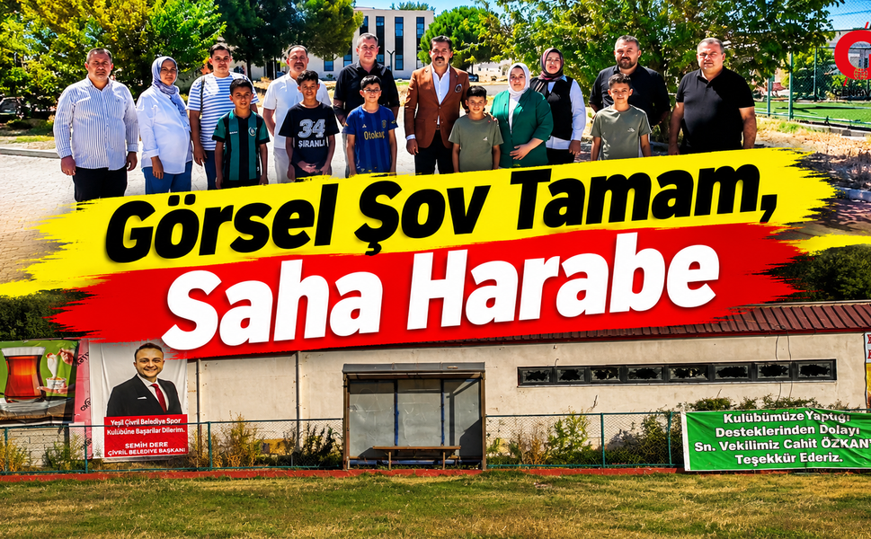 Görsel Şov Tamam, Saha Harabe