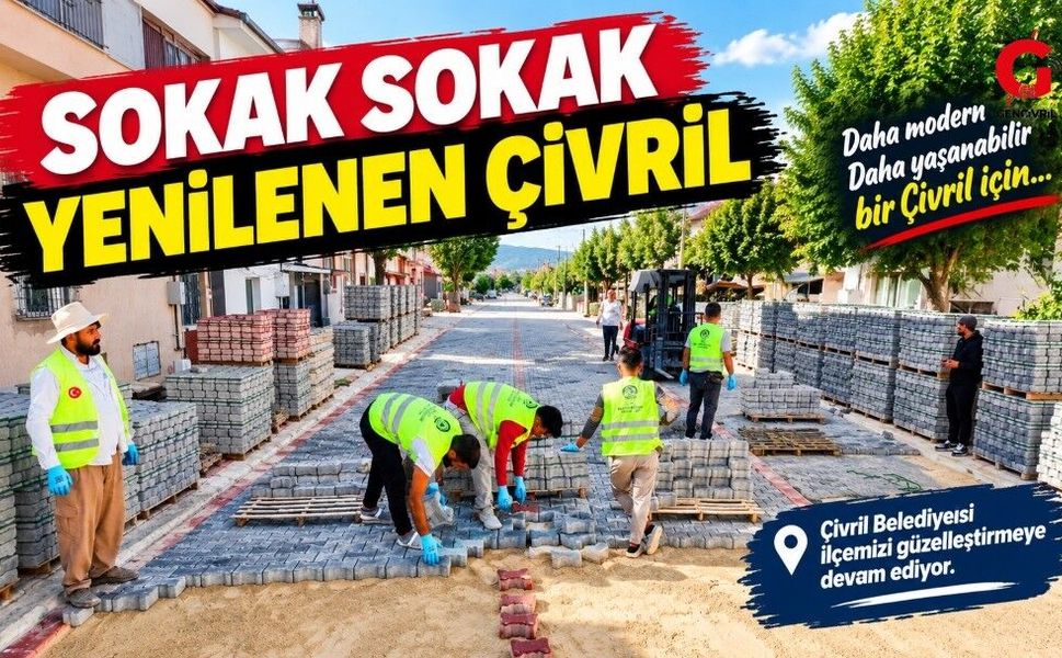 Belediye Çivril’i Sokak Sokak Yeniliyor