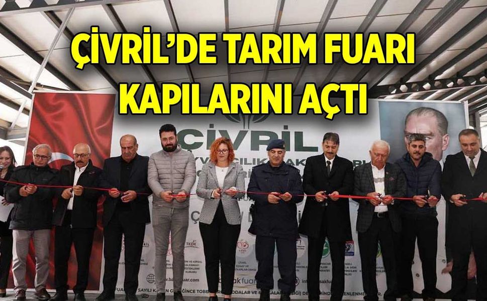 Çivril’de Tarım Fuarı Kapılarını Açtı: Üreticiler Buluştu!