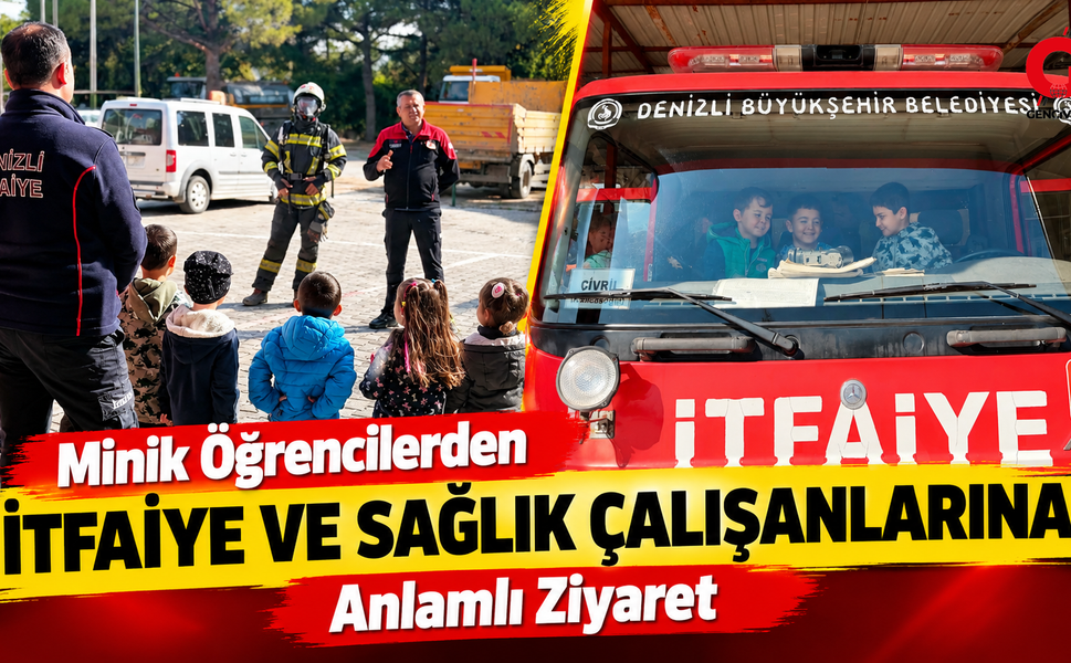 Minik Öğrencilerden İtfaiye ve Sağlık Çalışanlarına Anlamlı Ziyaret