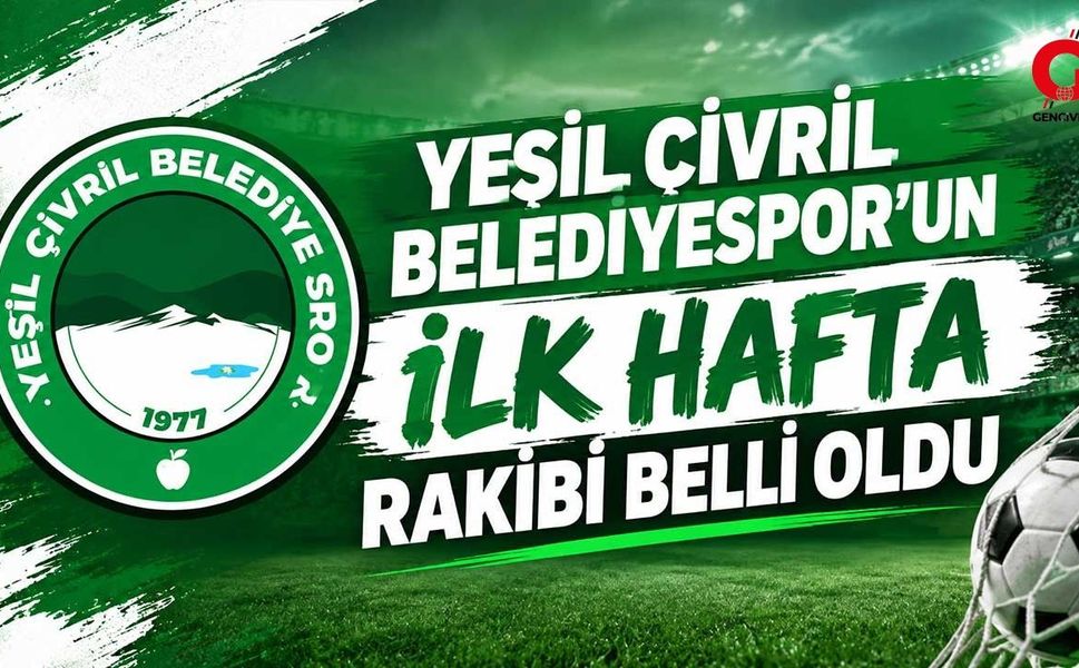 Yeşil Çivril Belediyespor’un ilk hafta rakibi belli oldu