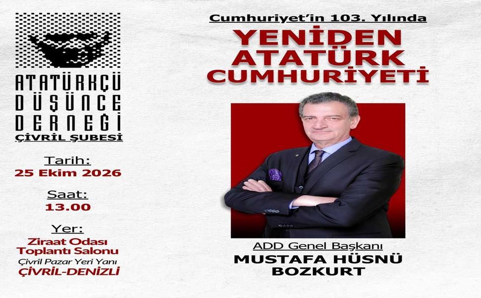 Add Çivril Şubesinden Cumhuriyetin 103’üncü Yılına Özel Konferans