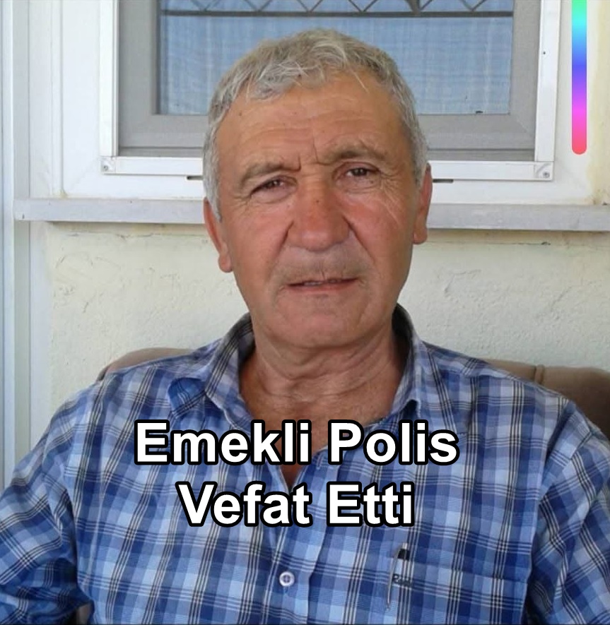 Çivrilli Emekli Polis Evinde Vefat Etti