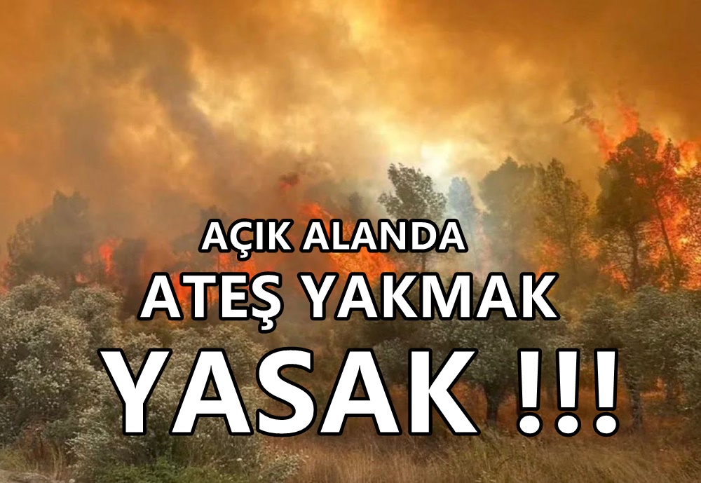 Çivril’de Açık Alanda Ateş Yakmak Yasaklandı